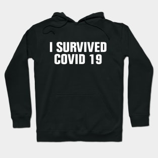 i survived covid 19 Hoodie